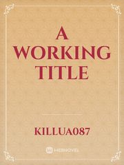 A working Title Book