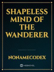 Shapeless Mind of the Wanderer Refugee Novel