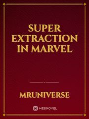Super Extraction in Marvel Baseball Novel
