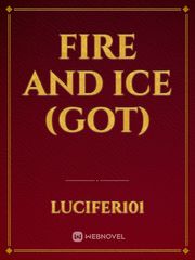 Fire and Ice (GOT) Daenerys Novel