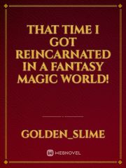 That Time I Got Reincarnated in a Fantasy Magic World! Overlord Manga Novel