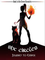 Six Circles - Journey To Erwen It Was A Dark And Stormy Night Novel