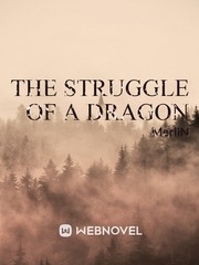 The Struggle of a Dragon Dragon Crisis Novel