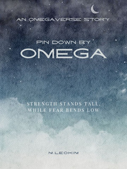 Pin down by Omega Omegaverse Novel