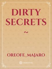Dirty secrets ~ Cocaine Novel