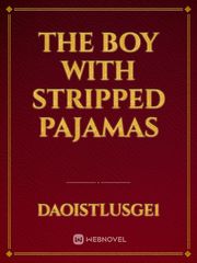 THE BOY WITH STRIPPED PAJAMAS Book