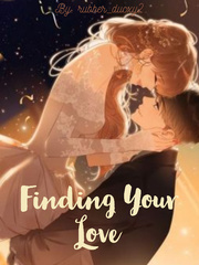 Finding Your love Rags To Riches Novel