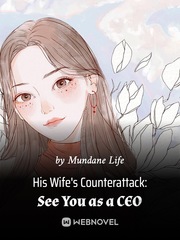His Wife's Counterattack: See You as a CEO! Book