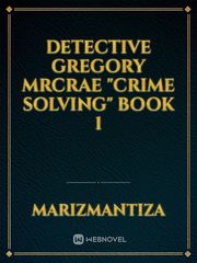 Detective Gregory MrCrae "Crime Solving" Book 1 Werewolf Romance Novel