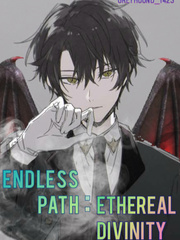 Endless Path : Ethereal Divinity [Changed] I Am Number 4 Novel