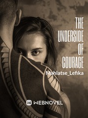 The Underside Of Courage Sabine Novel