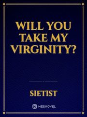 Will you take my virginity? Book
