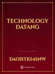 Technology Datang Technology Novel