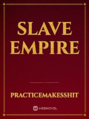 Slave Empire Erotic Sex Novel