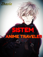 System Anime Traveler Naruto Jiraiya Novel