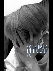 SCHIZOPHRENIA Schizophrenia Novel