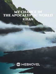 MY CHANCE IN THE APOCALYPTIC WORLD Book