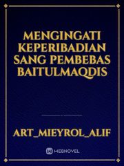 MENGINGATI KEPERIBADIAN SANG  PEMBEBAS BAITULMAQDIS Book