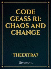 Code Geass R1: Chaos and Change Ghetto Novel