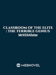 Classroom Of The Elite : The Terrible Genius Kuroko No Basket Novel