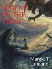 LEGEND OF THE VIPER She Novel