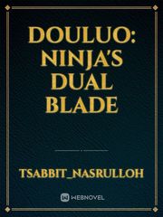 Douluo: Ninja's Dual Blade Book