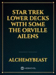 Star trek lower decks with some the Orville ailens Star Trek 2009 Novel