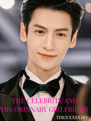 The Celebrity and His Ordinary Girlfriend My Love From The Star Novel