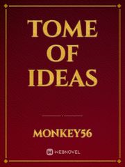 Tome of Ideas Ideas Novel