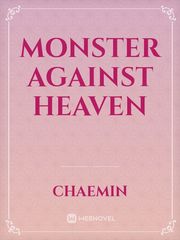 Monster Against Heaven Fate Heaven's Feel Novel