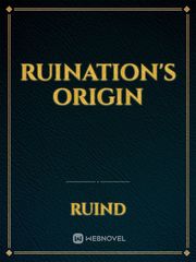 Ruination's Origin Book
