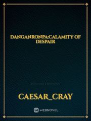 Danganronpa:calamity of despair Book