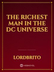 the richest man in the DC universe Batman Novel