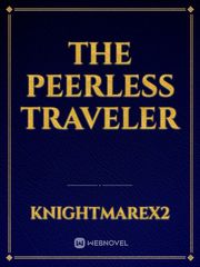 The peerless traveler K Novel