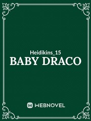 Baby Draco Draco Novel