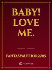 baby! love me. Wangxian Novel