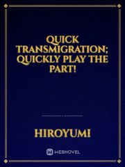 Quick Transmigration; Quickly Play the part! Mekakucity Actors Novel
