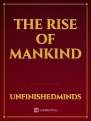 The rise of mankind Escape Novel