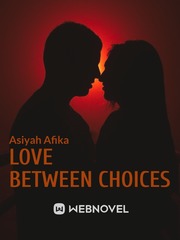 Love Between Choices Neko Novel