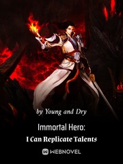 Immortal Hero: I Can Replicate Talents Book