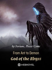From Ant to Demon God of the Abyss Goblin Novel