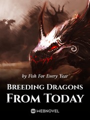 Breeding Dragons From Today Sea Novel