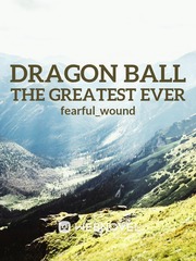 Dragon ball the greatest ever Dbz Novel