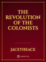 The Revolution of the Colonists New Novel