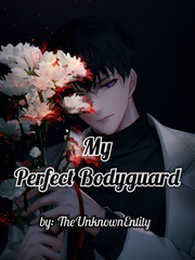 My Perfect Bodyguard Faith Novel