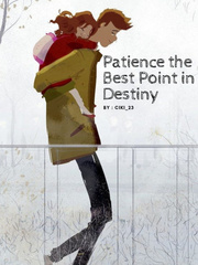 Patience the Best Point in Destiny Book