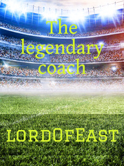 the legendary coach Football Novel