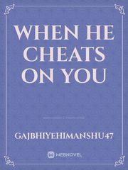 when he cheats on you Book