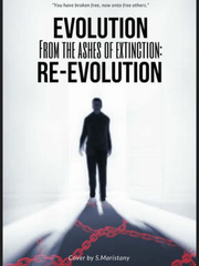 Evolution from the Ashes of Extinction: Re-Evolution Fang Maximum Ride Novel