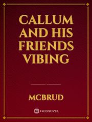 Callum and his friends vibing Book